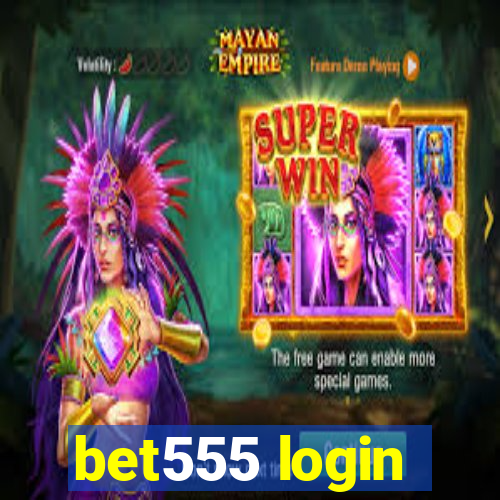 bet555 login